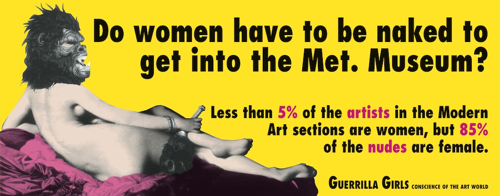 Do women have to be naked to get into the Met. Museum? Guerrilla girls